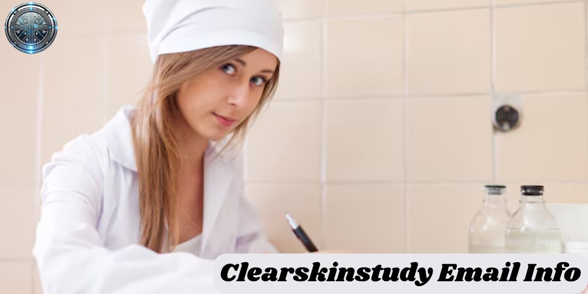 All the Information You Require Regarding Clearskinstudy Email Address